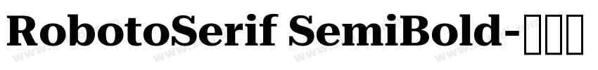 RobotoSerif SemiBold字体转换